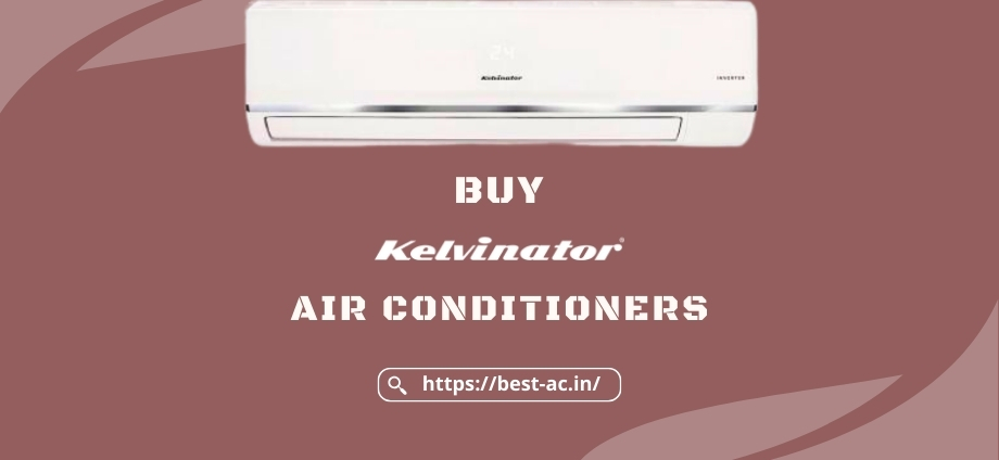 Kelvinator Air Conditioners