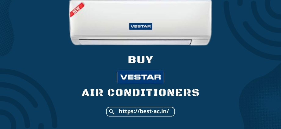 Vestar air conditioners